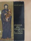 Joseph Patsch - Maria, die Mutter des Herrn [antikvár]