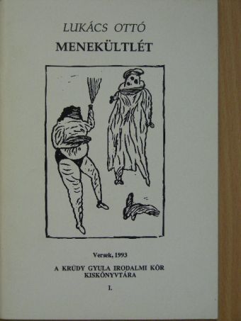 Lukács Ottó - Menekültlét [antikvár]