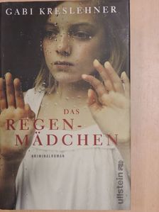 Gabi Kreslehner - Das Regenmädchen [antikvár]