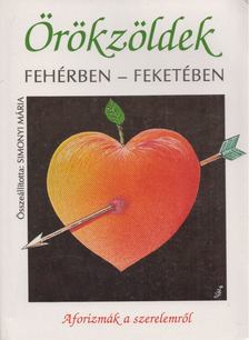 Simonyi Mária - Örökzöldek fehérben - feketében [antikvár]