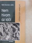 Ady Endre - Nem hívom az időt (dedikált példány) [antikvár]