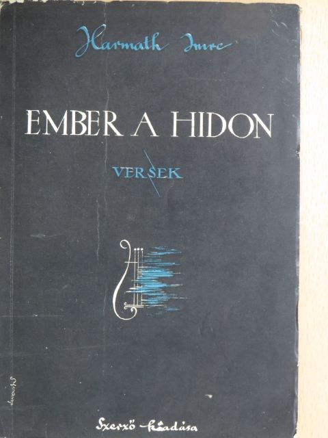 Harmath Imre - Ember a hidon [antikvár]