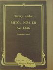 Tárczy Andor - Mitől nem ér az égig [antikvár]