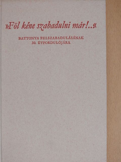 Dr. Borovszky Samu - "Föl kéne szabadulni már!..." [antikvár]