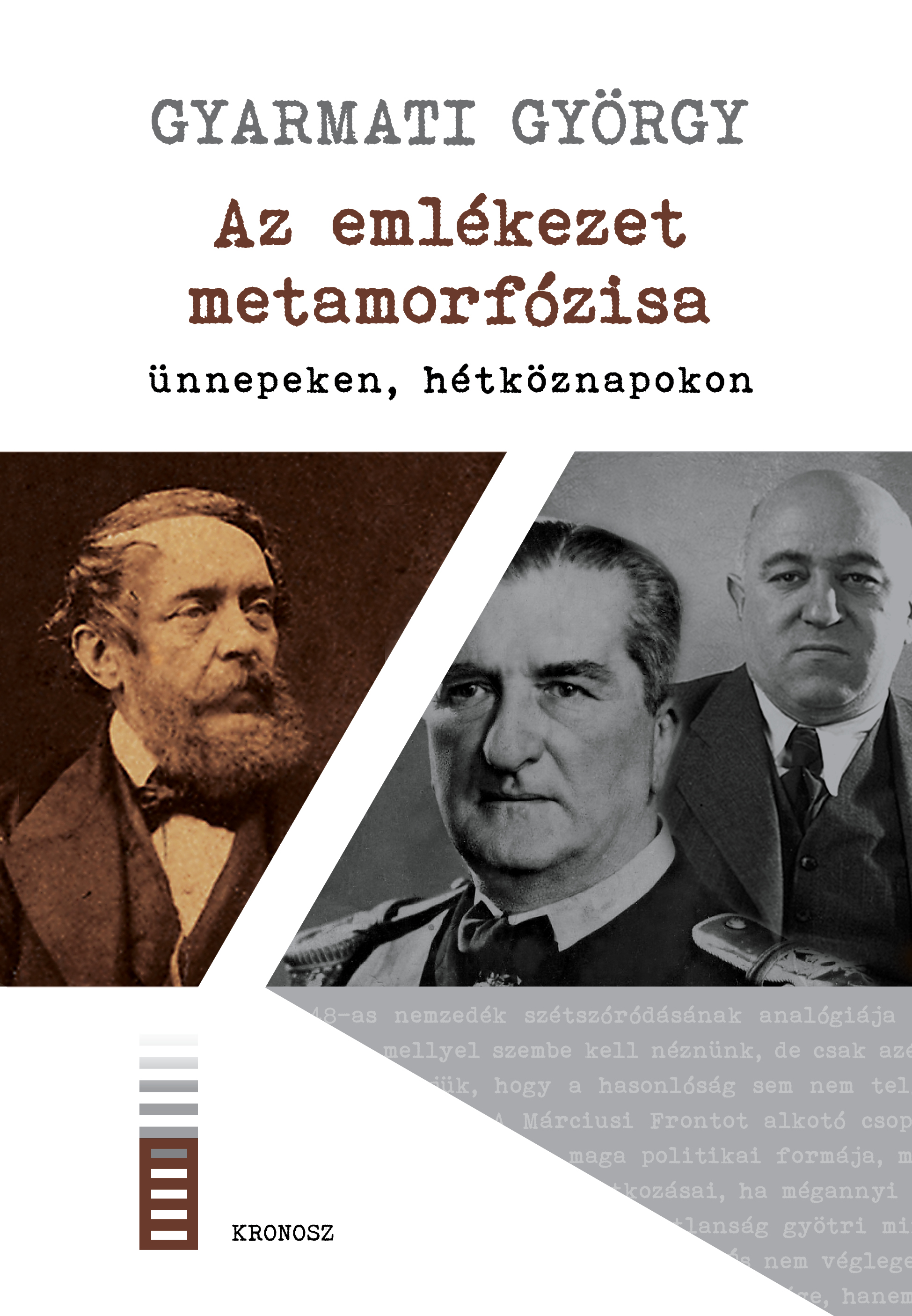 Gyarmati György - Az emlékezet metamorfózisa ünnepeken, hétköznapokon