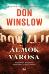 Don Winslow - Álmok városa