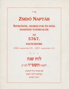 Nógrádi Bálint (szerk.) - Zsidó naptár az 5767. esztendőre [antikvár]