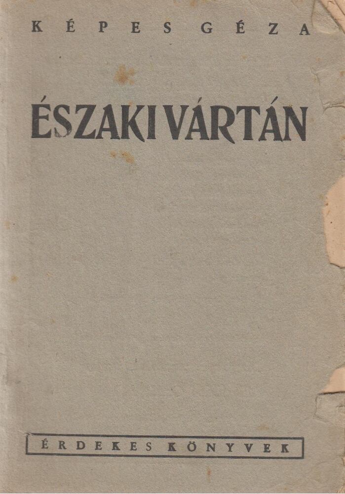 KÉPES GÉZA - Északi vártán [antikvár]