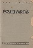 KÉPES GÉZA - Északi vártán [antikvár]