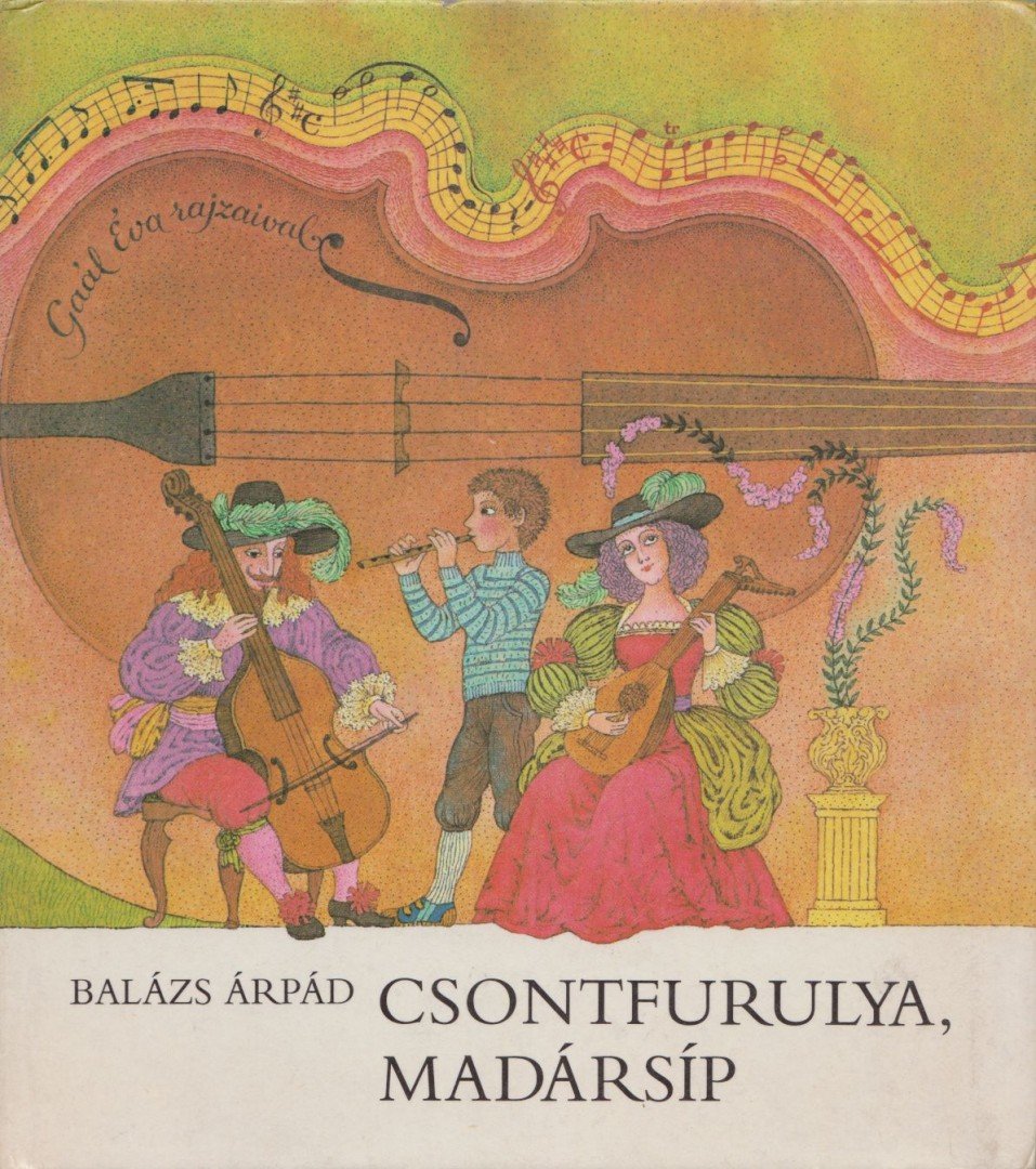 BALÁZS ÁRPÁD - Csontfurulya, madársíp [antikvár]