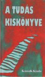 György Edit - A tudás kiskönyve - Út a bölcsességhez [antikvár]