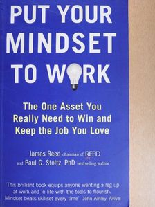 James Reed - Put Your Mindset to Work [antikvár]