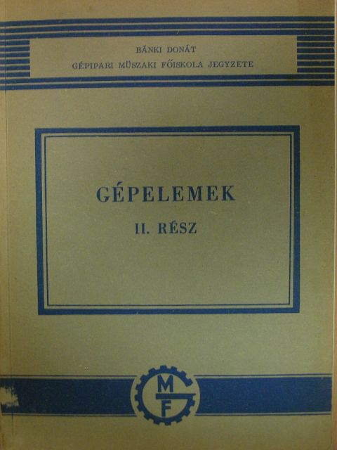 Kabai Imre - Gépelemek II. [antikvár]