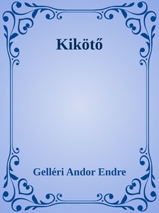 Gelléri Andor Endre - Kikötő [eKönyv: epub, mobi]