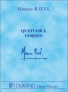 Ravel, Maurice - QUATUOR A CORDES (1902-1903)
