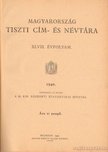 Magyarország tiszti cím- és névtára 1940. XLVII. évfolyam [antikvár]