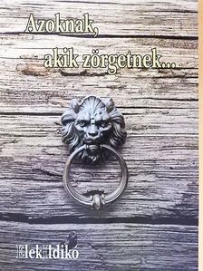 Elek Ildikó - Azoknak, akik zörgetnek... [antikvár]