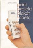 L. Molnár Mária - Print - projekt - plakát -tapéta [antikvár]