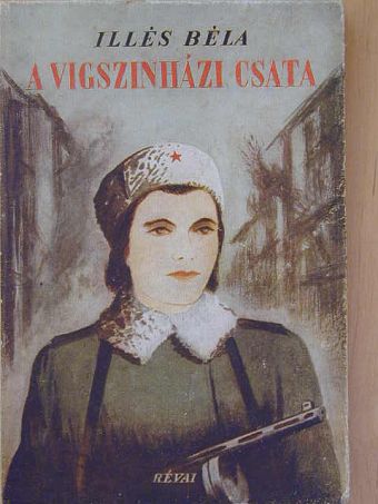 Illés Béla - A vígszínházi csata [antikvár]