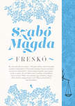 SZABÓ MAGDA - Freskó
