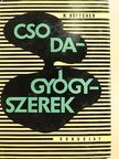 Dr. Horváth István - Csodagyógyszerek [antikvár]