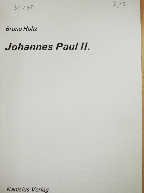 Bruno Holtz - Johannes Paul II. [antikvár]
