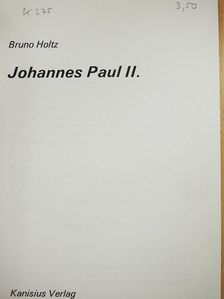 Bruno Holtz - Johannes Paul II. [antikvár]