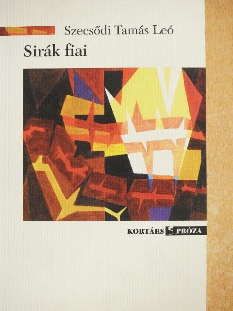 Szecsődi Tamás Leó - Sirák fiai [antikvár]