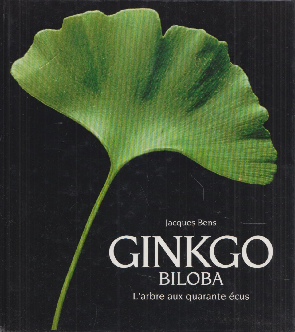 Jacques Bens - Ginkgo Bilboa [antikvár]