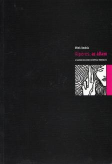 Mink András - Alperes: az állam [antikvár]