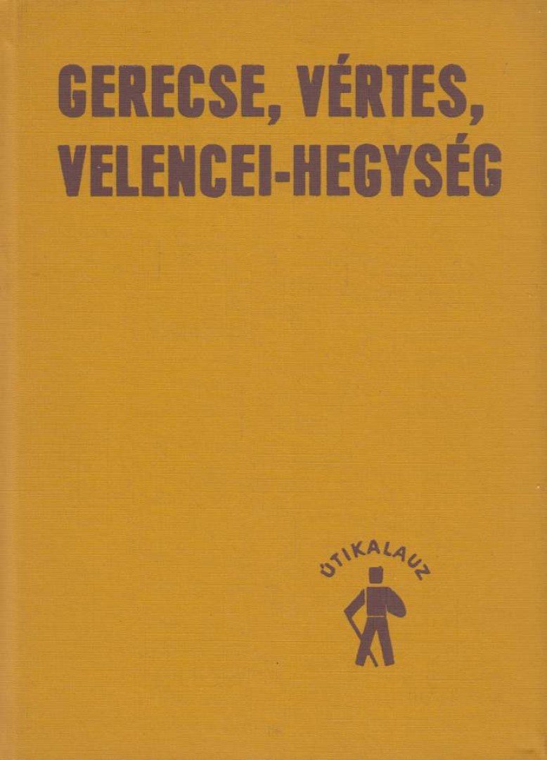 HOLÉNYI LÁSZLÓ - Gerecse, Vértes, Velencei-hegység [antikvár]