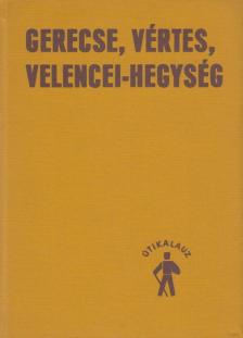 HOLÉNYI LÁSZLÓ - Gerecse, Vértes, Velencei-hegység [antikvár]