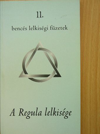 Békés Gellért - A Regula lelkisége [antikvár]