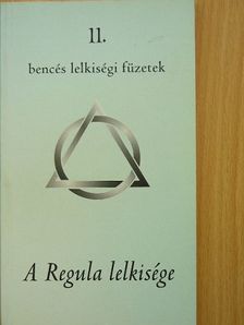 Békés Gellért - A Regula lelkisége [antikvár]