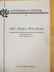 Csuka Tamásné - Hit, haza, haladás [antikvár]