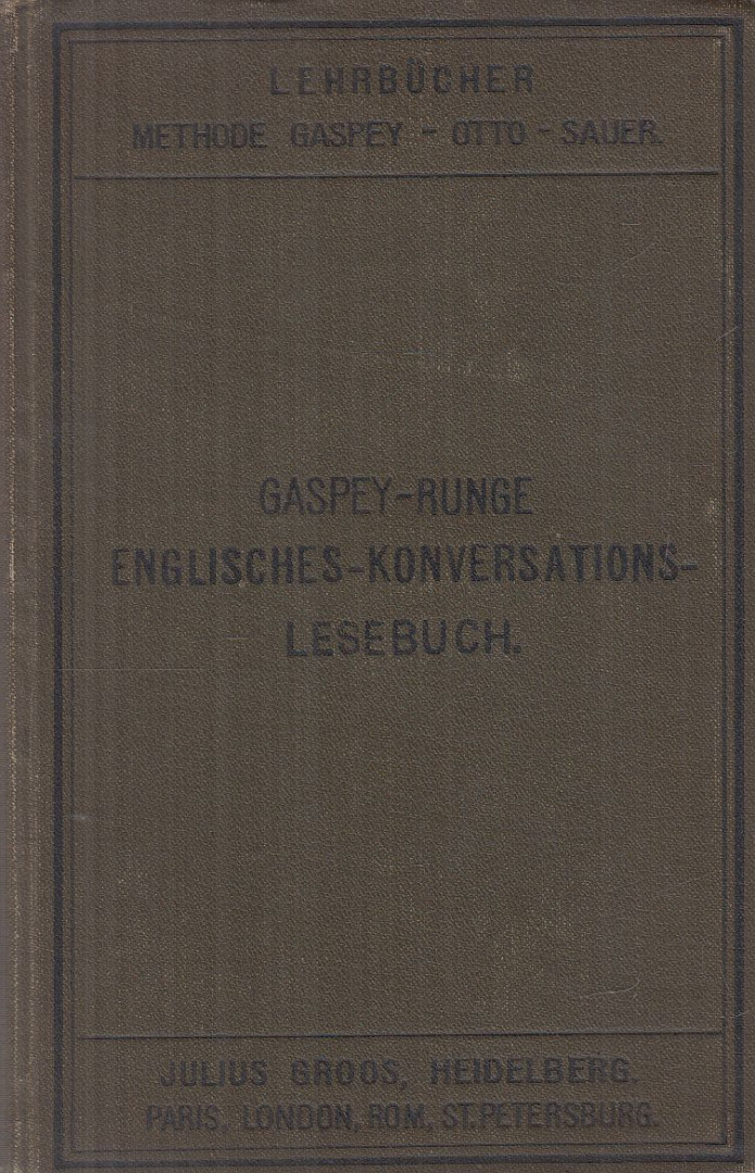 Dr. Thomas Gaspey - Englisches Konversations-Lesebuch für den Schul- und Privatunterricht [antikvár]