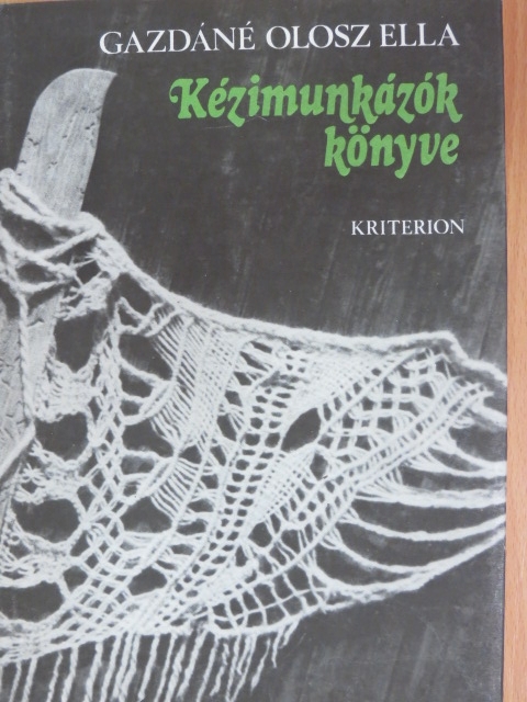 Gazdáné Olosz Ella - Kézimunkázók könyve [antikvár]