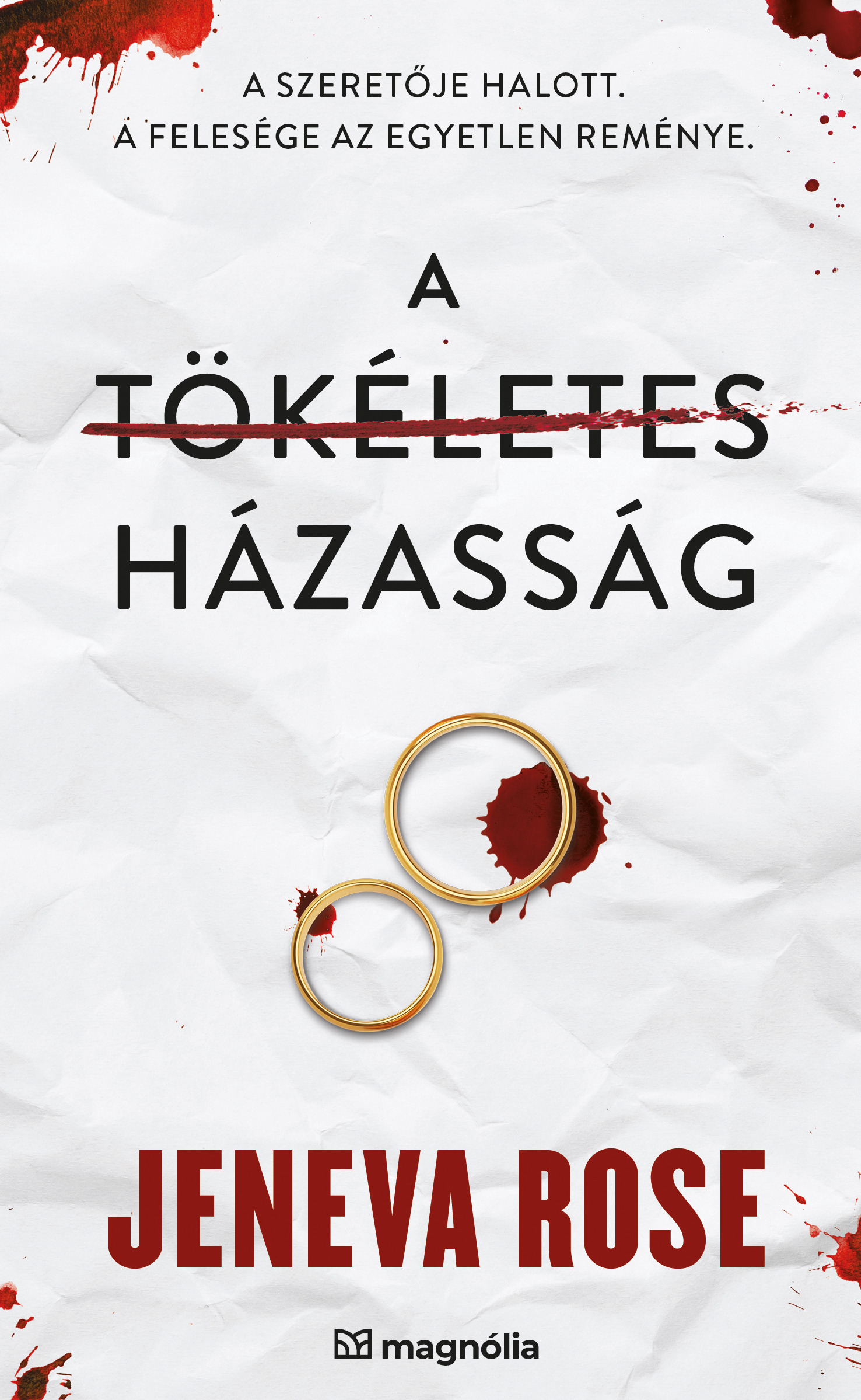 Jeneva Rose - A tökéletes házasság [eKönyv: epub, mobi]