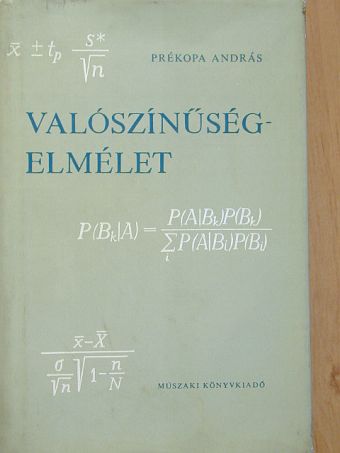 Prékopa András - Valószínűségelmélet műszaki alkalmazásokkal [antikvár]