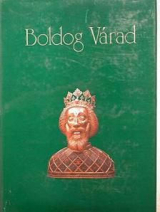 Ady Endre - Boldog Várad [antikvár]