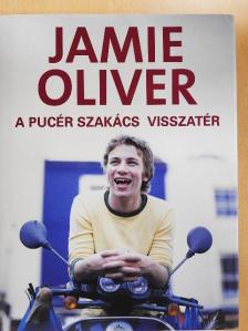 Jamie Oliver - A pucér szakács visszatér [antikvár]