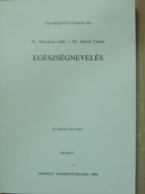 Dr. Mészáros Judit - Egészségnevelés [antikvár]