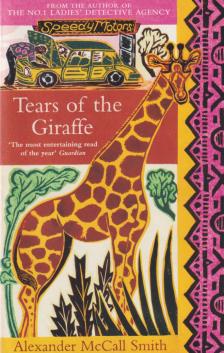 Alexander McCall Smith - Tears of the Giraffe [antikvár]