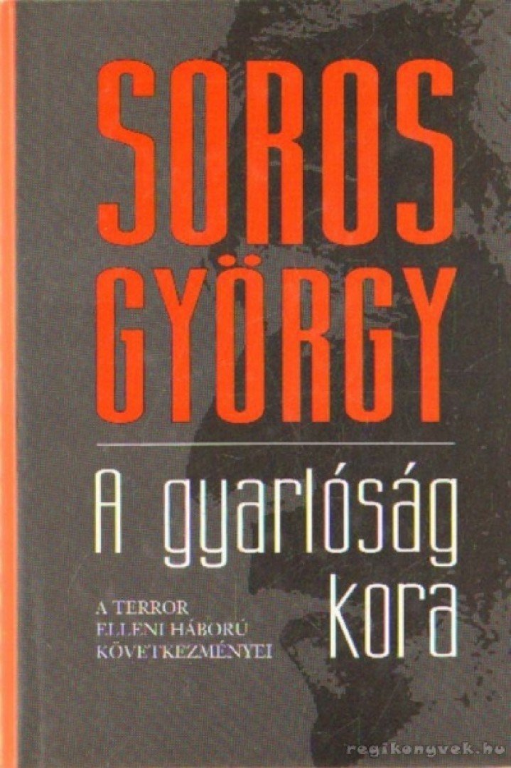 Soros György - A gyarlóság kora [antikvár]