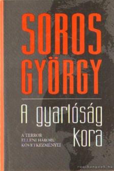 Soros György - A gyarlóság kora [antikvár]