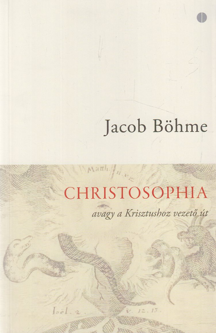 Jacob Böhme - Christosophia [antikvár]
