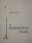 J. H. Newman - A keresztény lélek [antikvár]