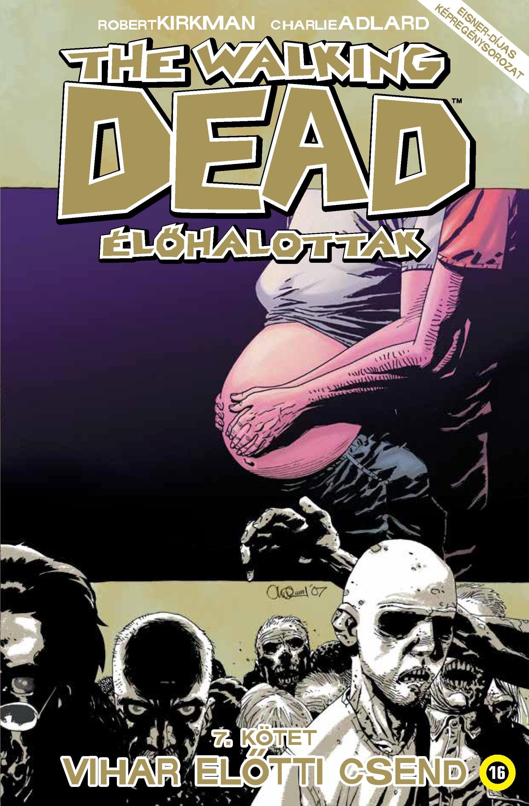 Robert Kirkman - The Walking Dead - Élőhalottak 7. - Vihar előtti csend