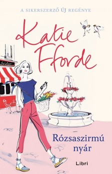 Katie Fforde - Rózsaszirmú nyár [eKönyv: epub, mobi]