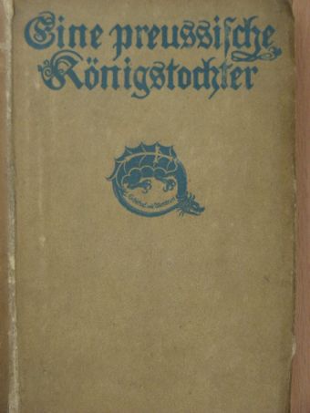 Eine preussische Königstochter (gótbetűs) [antikvár]